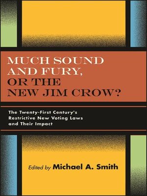 cover image of Much Sound and Fury, or the New Jim Crow?